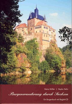 Burgenwanderung durch Sachsen von Dehn,  Heyko, Müller,  Heinz