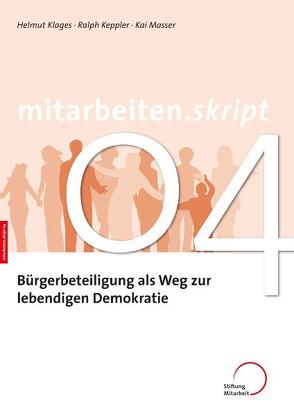 Bürgerbeteiligung als Weg zur lebendigen Demokratie von Keppler,  Ralph, Klages,  Helmut, Masser,  Kai