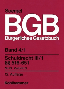 Bürgerliches Gesetzbuch mit Einführungsgesetz und Nebengesetzen (BGB) von Häuser,  Franz, Heintzmann,  Walther, Kraft,  Alfons, Kummer,  Wolfgang, Raab,  Thomas, Soergel,  Hans-Theodor, Teichmann,  Arndt, Teichmann,  Mitautoren,  Arndt