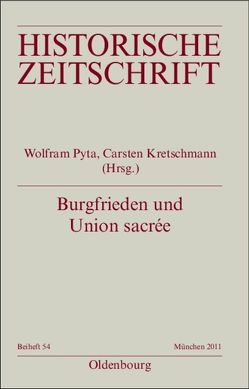 Burgfrieden und Union sacrée von Kretschmann,  Carsten, Pyta,  Wolfram