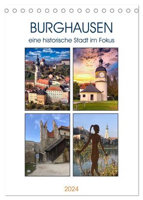 Burghausen, eine historische Stadt im Fokus (Tischkalender 2024 DIN A5 hoch), CALVENDO Monatskalender von Huschka,  Klaus-Peter