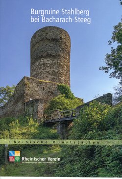 Burgruine Stahlberg bei Bacharach-Steeg von Böckling,  Manfred, Vaupel,  Bettina