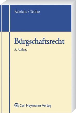 Bürgschaftsrecht von Reinicke,  Dietrich, Tiedtke,  Klaus