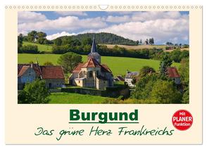 Burgund – Das grüne Herz Frankreichs (Wandkalender 2024 DIN A3 quer), CALVENDO Monatskalender von LianeM,  LianeM