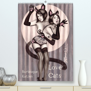 Burlesque Love Cats Katzen (Premium, hochwertiger DIN A2 Wandkalender 2023, Kunstdruck in Hochglanz) von Horwath,  Sara