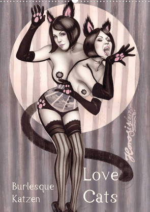 Burlesque Love Cats Katzen (Wandkalender 2023 DIN A2 hoch) von Horwath,  Sara