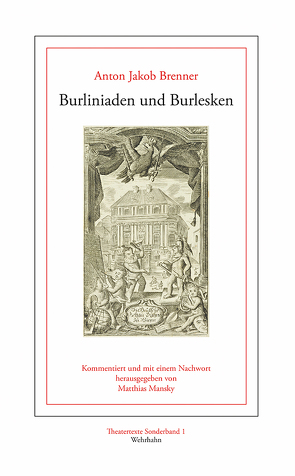 Burliniaden und Burlesken von Brenner,  Anton Jakob, Mansky,  Matthias