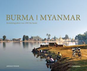 Burma / Myanmar von Poncar,  Jaroslav