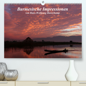 Burmesische Impressionen (Premium, hochwertiger DIN A2 Wandkalender 2021, Kunstdruck in Hochglanz) von Hawerkamp,  Hans-Wolfgang