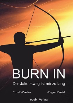 BURN IN von Weeber / Freisl,  Ernst / Jürgen