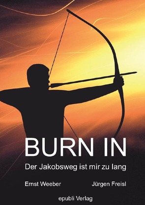 BURN IN von Weeber / Freisl,  Ernst / Jürgen