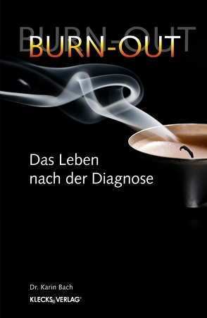 Burn-Out von Bach,  Karin