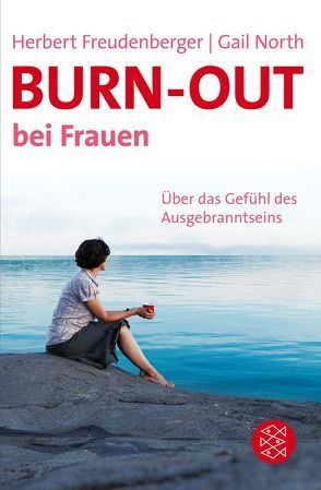 Burn-out bei Frauen von Freudenberger,  Herbert, Herbst,  Gabriele, North,  Gail