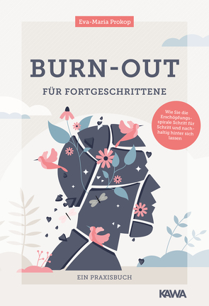 Burn-out für Fortgeschrittene von Prokop,  Eva-Maria