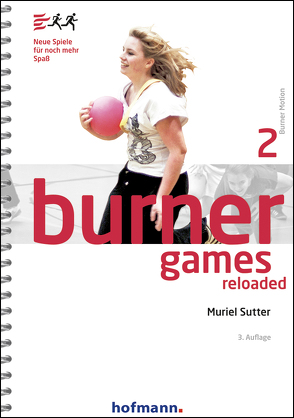 Burner Games Reloaded von Sutter,  Muriel