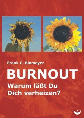 Burnout von Blomeyer,  Frank C.