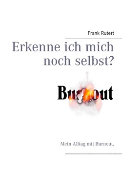 Burnout von Rutert,  Frank