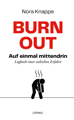 Burnout – auf einmal mittendrin von Knappe,  Nora