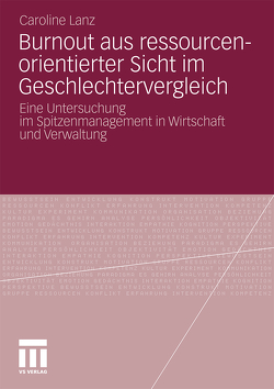 Burnout aus ressourcenorientierter Sicht im Geschlechtervergleich von Lanz,  Caroline