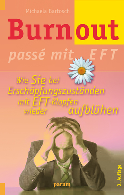 Burnout passé mit EFT von Bartosch,  Michaela