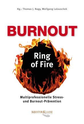 Burnout – Ring of Fire von Dorner,  Walter, Kainrath,  Judith, Klampfer,  Helmut, Komarek,  Alfred, Lalouschek,  Wolfgang, Monshi,  Bardia, Nagy,  Thomas J