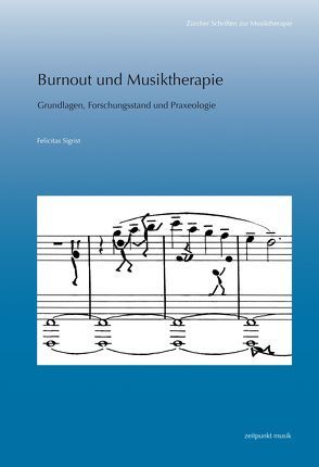 Burnout und Musiktherapie von Sigrist,  Felicitas