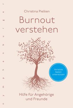 Burnout verstehen von Pielken,  Christina