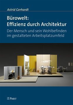 Bürowelt: Effizienz durch Architektur von Gerhardt,  Astrid