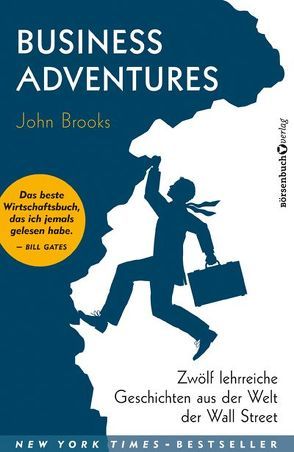 Business Adventures von Brooks,  John, Mattke,  Sascha