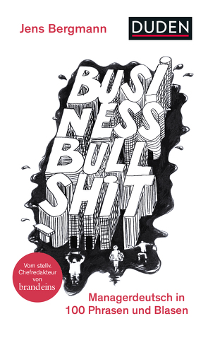 Business Bullshit von Bergmann,  Jens