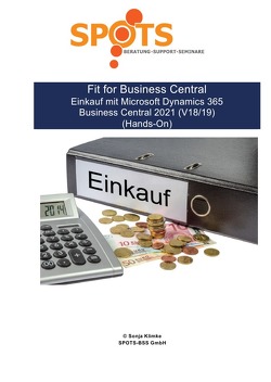 Business Central 2021 Wave 1 / Fit for Business Central Einkauf mit Microsoft Dynamics 365 Business Central 2021 (V18/19)/Bd. 3 von Klimke,  Sonja