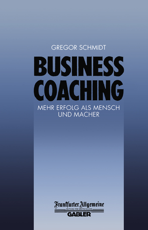 Business Coaching von Schmidt,  Gregor