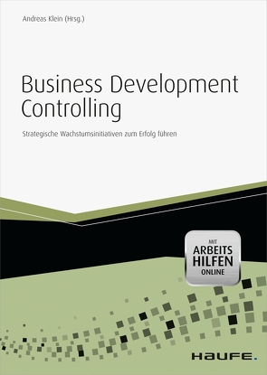 Business Development Controlling – mit Arbeitshilfen online von Klein,  Andreas