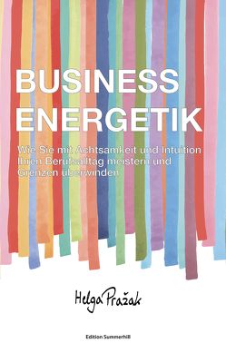 BUSINESS ENERGETIK von Pražak,  Helga