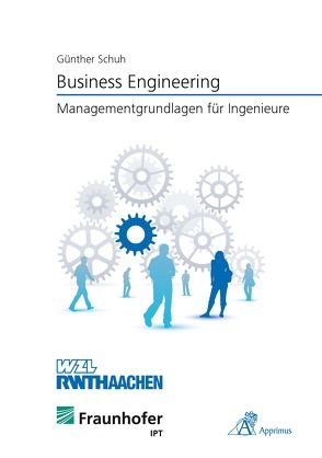 Business Engineering von Schuh,  Günther