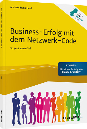 Business-Erfolg mit dem Netzwerk-Code von Hahl,  Michael Hans