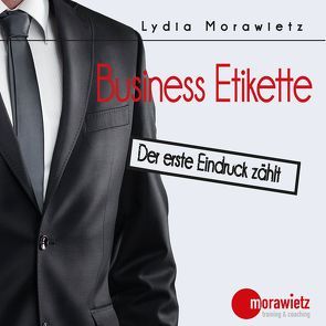 Business Etikette von Morawietz,  Lydia