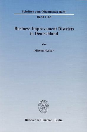 Business Improvement Districts in Deutschland. von Hecker,  Mischa