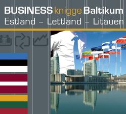 Business Knigge Baltikum: Estland – Lettland – Litauen von Koch,  Tobias