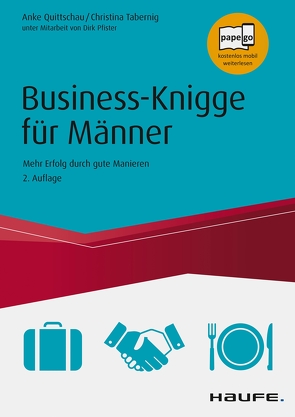 Business Knigge für Männer von Pfister,  Dirk, Quittschau,  Anke, Tabernig,  Christina