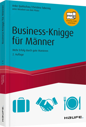 Business Knigge für Männer von Pfister,  Dirk, Quittschau,  Anke, Tabernig,  Christina