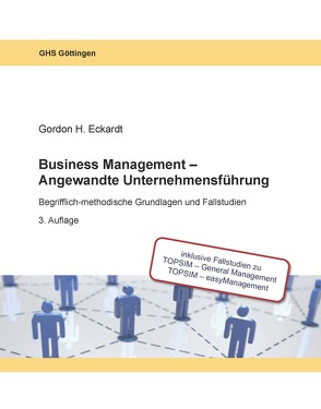 Business Management – Angewandte Unternehmensführung von Eckardt,  Gordon H.