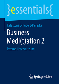 Business Medi(t)ation 2 von Schubert-Panecka,  Katarzyna