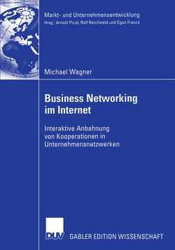 Business Networking im Internet von Wagner,  Michael