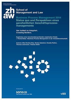 Business Process Management 2014 – Status quo und Perspektiven eines ganzheitlichen Geschäftsprozessmanagements von Brucker-Kley,  Elke, Kykalová,  Denisa, Pedron,  Claudia, ZHAW