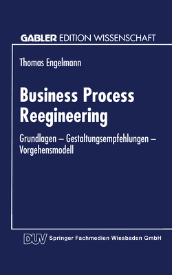 Business Process Reengineering von Engelmann,  Thomas