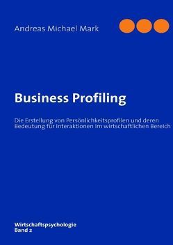 Business Profiling von Mark,  Andreas M