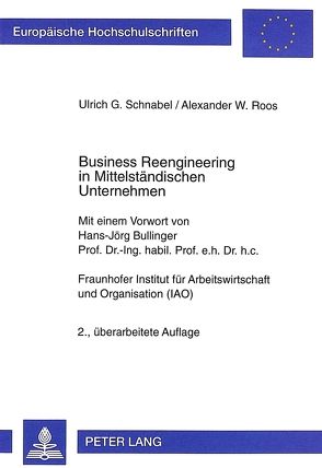 Business Reengineering in Mittelständischen Unternehmen von Roos,  Alexander W., Schnabel,  Ulrich