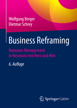 Business Reframing von Berger,  Wolfgang, Schrey,  Dietmar