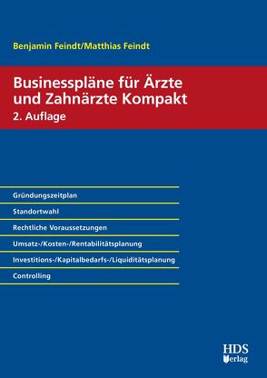 Businesspläne für Ärzte und Zahnärzte Kompakt von Feindt,  Benjamin, Feindt,  Matthias